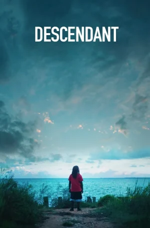 ดูหนังออนไลน์ฟรี Descendant (2022) ทายาทเรือทาส