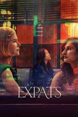 ดูหนังออนไลน์ฟรี Expats (2024) ต่างชาติ ต่างชั้น EP.1-6 (จบ)