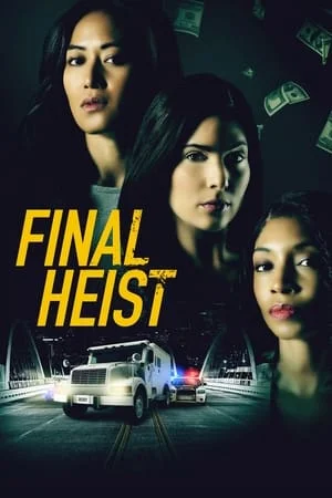 ดูหนังออนไลน์ฟรี Final Heist (2024)