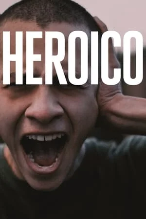 ดูหนังออนไลน์ฟรี Heroic (2023)