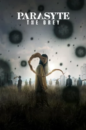 ดูหนังออนไลน์ฟรี Parasyte The Grey (2024) ปรสิต เดอะ เกรย์ EP.1-6 (จบ)