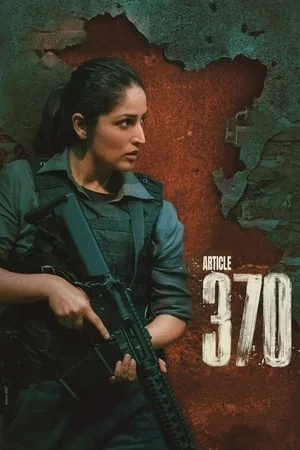 ดูหนังออนไลน์ฟรี Article 370 (2024)