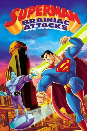 ดูหนังออนไลน์ฟรี Superman Brainiac Attacks (2006)
