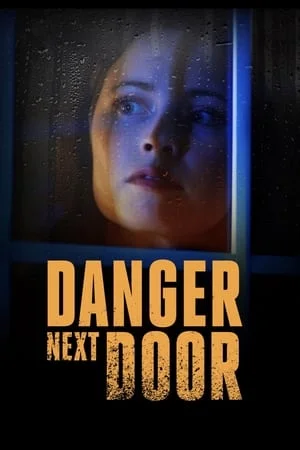 ดูหนังออนไลน์ฟรี The Danger Next Door (2021)