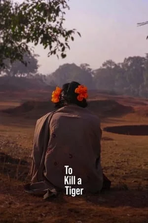 ดูหนังออนไลน์ฟรี To Kill a Tiger (2023) เมื่อต้องฆ่าเสือ